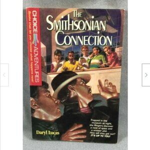 The Smithsonian Connection Choose Choice Adventure Ending Daryl Lucas